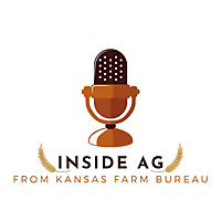 Inside Ag From Kansas Farm Bureau