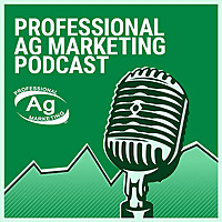 Professional Ag Marketing Podcast