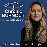 Beyond Chronic Burnout: The Talk Show for Women & Their Helping Professionals