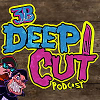 Deep Cut Podcast