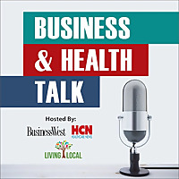 BusinessWest & Healthcare News: Business & Health Talk Podcast