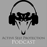 Active Self Protection Podcast