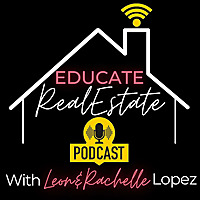 Educate Real Estate Podcast