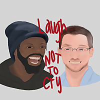 Laugh Not To Cry