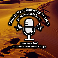 Faith In Your Recovery Podcast