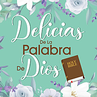 Delicias De La Palabra De Dios