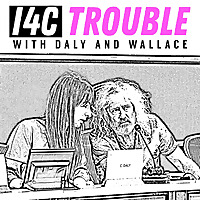 I4C Trouble with Daly and Wallace