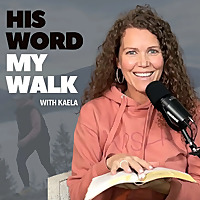His Word My Walk - A real relationship with God, the Bible, and practical steps to implement your fa