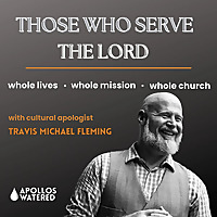 Those Who Serve The Lord