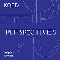 KQED's Perspectives