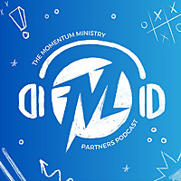 Momentum Ministry Partners Podcast