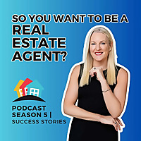 So You Want to be a Real Estate Agent