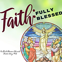 Faith:fully blessed