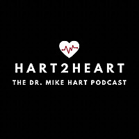 Hart2Heart with Dr. Mike Hart
