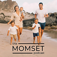 The Momset Podcast
