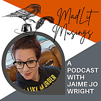MadLit Musings with Jaime Jo Wright