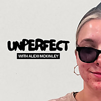 UNPERFECT WITH ALEXI MCKINLEY