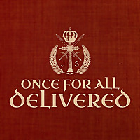 Once for All Delivered