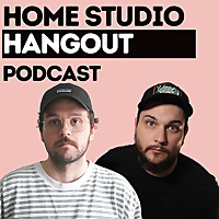 Home Studio Hangout: A Home Recording Podcast