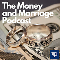 Money and Marriage Podcast