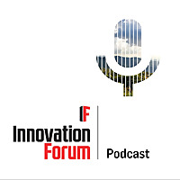 Innovation Forum podcast