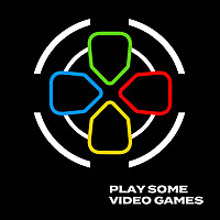 Play Some Video Games