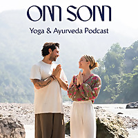 Om Som Yoga + Ayurveda Podcast