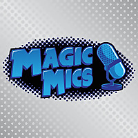 Magic Mics Podcast
