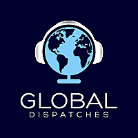 Global Dispatches -- World News That Matters
