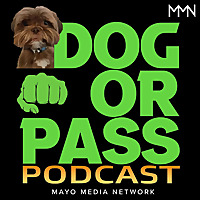 Dog or Pass Podcast
