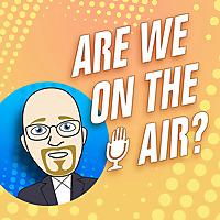 Are We On The Air?©