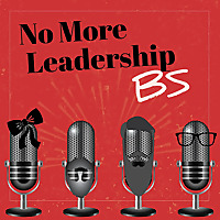 No More Leadership BS