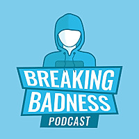 Breaking Badness