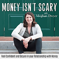 Money Isn't Scary - Money Mindset, Money Anxiety, Intentional Spending, Saving Money, Money Manageme