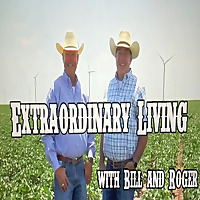 Extraordinary Living With Bill & Roger