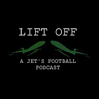 Lift Off ! A Jets Football Podcast