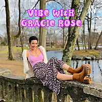 VibeWithGracieRose