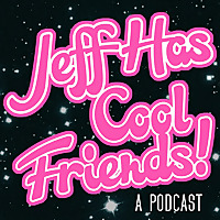 Jeff Has Cool Friends