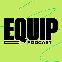 EQUIP Podcast