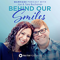Behind Our Smiles Marriage Podcast