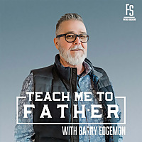 Teach Me to Father