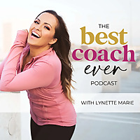 The Best Coach Ever Podcast