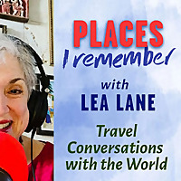 Places I Remember with Lea Lane
