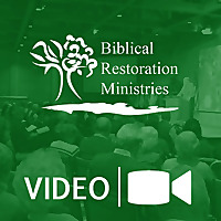 Biblical Restoration Ministries Video