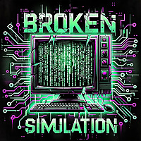 Broken Simulation with Sam Tripoli and Johnny Woodard