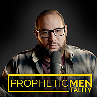 Prophetic MenTality