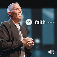 Faith Church with Steve Huskey