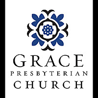Grace Presbyterian Church - Sermons