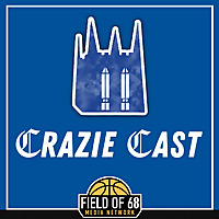 The Crazie Cast: A Duke Basketball Podcast on the Field of 68 Media Network