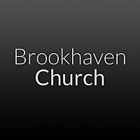 Brookhaven Church | Weekly Messages